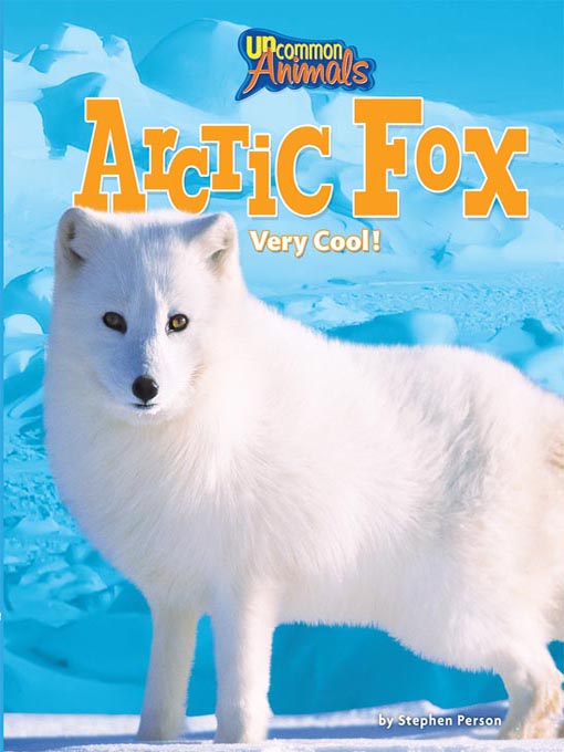 Title details for Arctic Fox by Stephen Person - Available